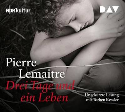 Drei Tage und ein Leben: Ungekürzte Lesung mit Torben Kessler (5 CDs) von Audio Verlag Der GmbH